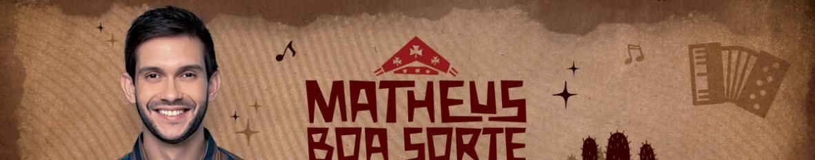 Imagem de capa de Matheus Boa Sorte
