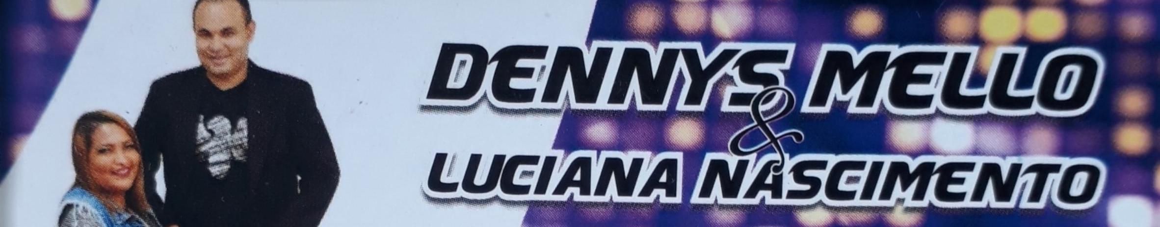 Imagem de capa de dennys mello & luciana nascimento