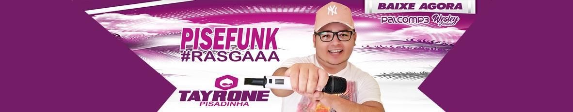 Imagem de capa de Tayrone Pisadinha