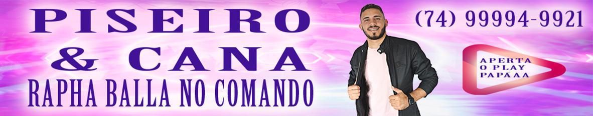 Imagem de capa de Piseiro e Cana - Rapha Balla no Comando
