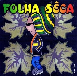 Baxa Folha Seca : Baxa Folha Seca - É mais comum o uso do ...