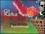 Gil Kafka - A Parábola da Inexistência