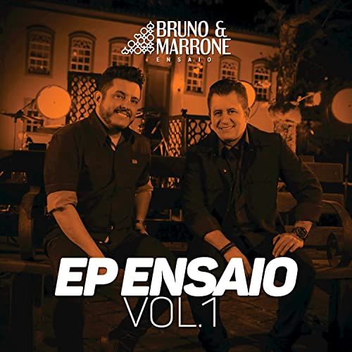 Baixar Bruno E Marrone Seleção Essencial Grandes Sucessos 2014 Ep Ensaio Vol 1 Ao Vivo Discografia De Bruno E Marrone