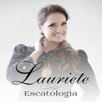 Imagem do álbum Escatologia do(a) artista Lauriete