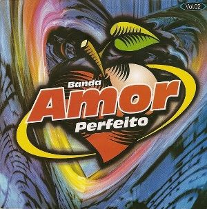 Imagem do álbum Banda Amor Perfeito - Vol. 2 do(a) artista Amor Perfeito