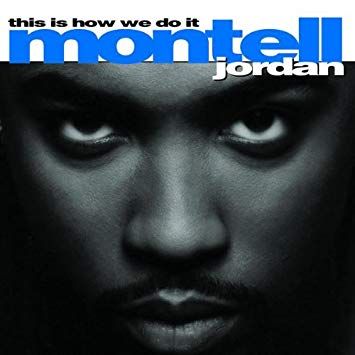 This Is How We Do It Traducao Montell Jordan Letras Mus Br