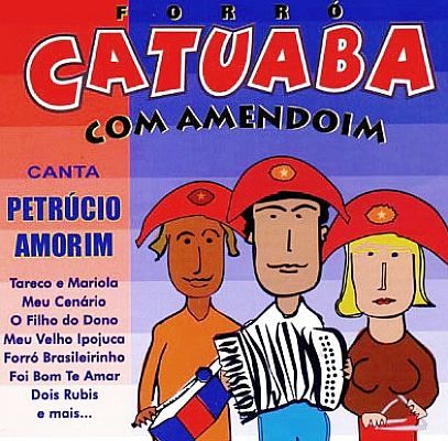 Imagem do álbum Canta Petrúcio Amorim do(a) artista Catuaba com Amendoim