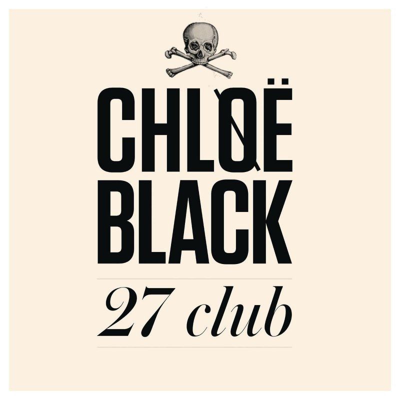 Imagem do álbum 27 Club  do(a) artista Chløë Black