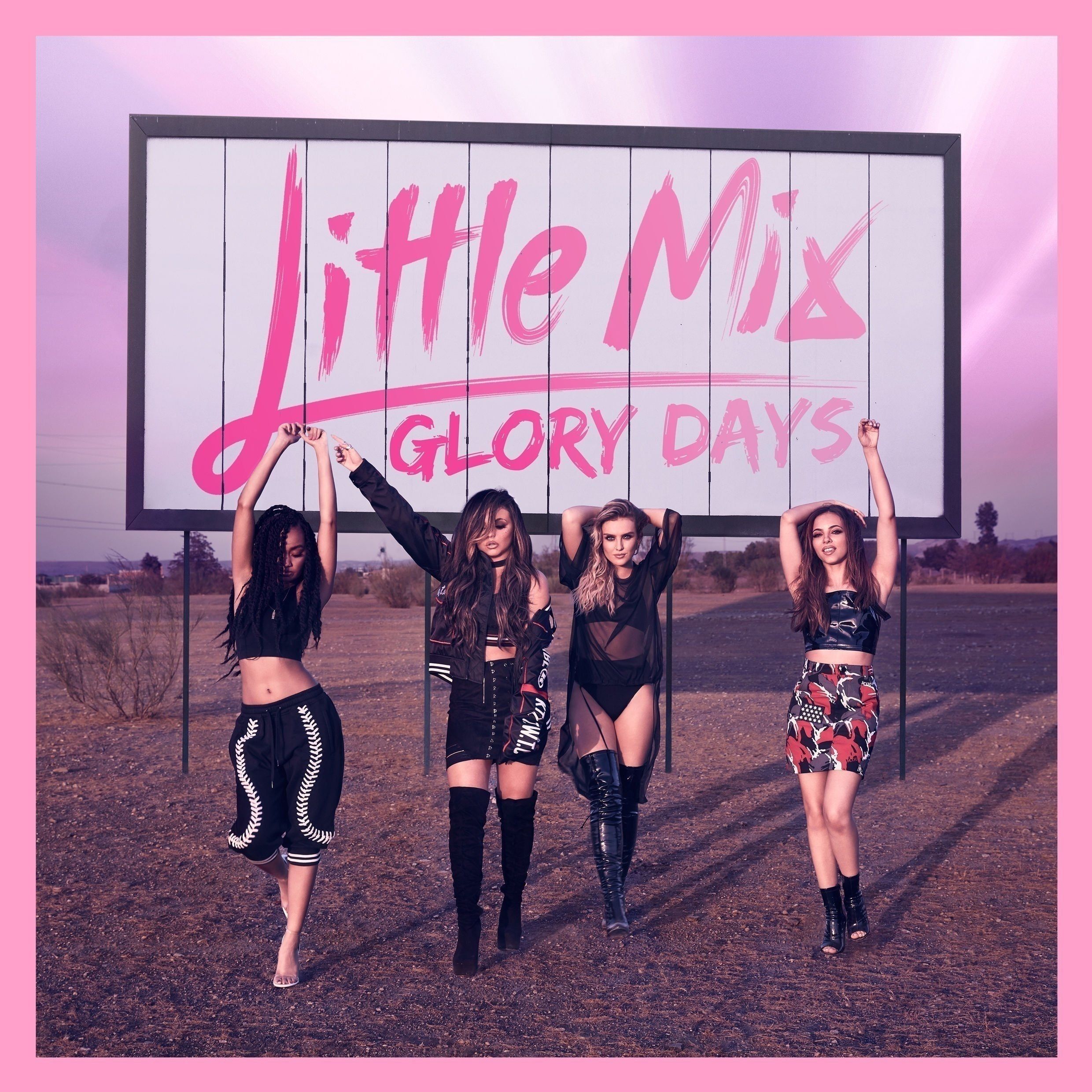 Glory Days | Discografía de Little Mix - LETRAS.COM