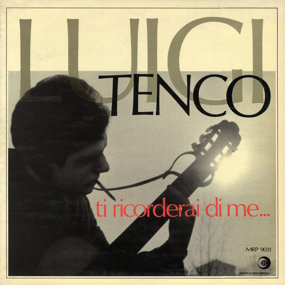 Ti Ricorderai Di Me Discografía De Luigi Tenco Letras Com