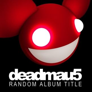 Imagem do álbum Random Album Title do(a) artista Deadmau5