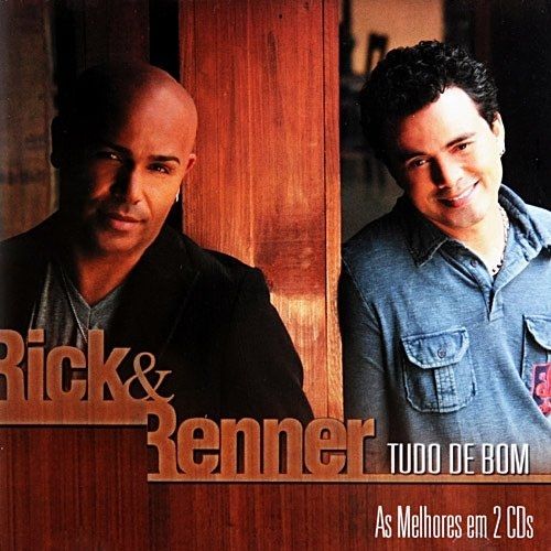 Tudo de Bom | Discografia de Rick e Renner - LETRAS.MUS.BR