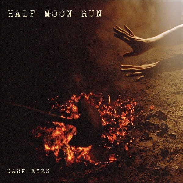 Imagem do álbum Dark eyes do(a) artista Half Moon Run