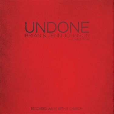 Imagem do álbum Undone do(a) artista Brian and Jenn Johnson