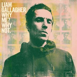 Imagem do álbum Why Me? Why Not. do(a) artista Liam Gallagher