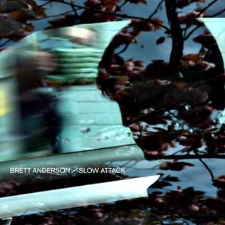 Imagem do álbum Slow Attack do(a) artista Brett Anderson