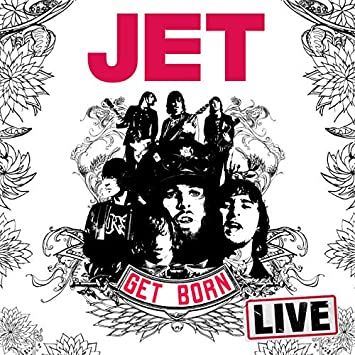 Imagem do álbum Get Born Live do(a) artista Jet