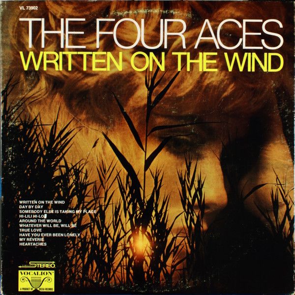 Written On The Wind Discograf A De The Four Aces Letras Com