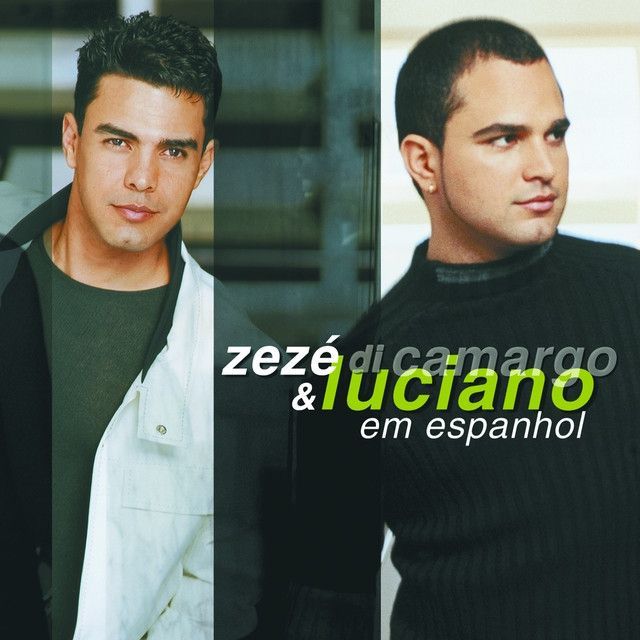 Zezé Di Camargo And Luciano 53 álbuns Da Discografia No Letras Mus Br