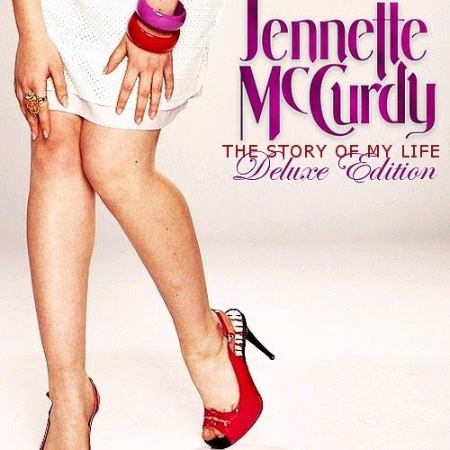Imagem do álbum The Story Of My Life (Deluxe Edition) do(a) artista Jennette McCurdy
