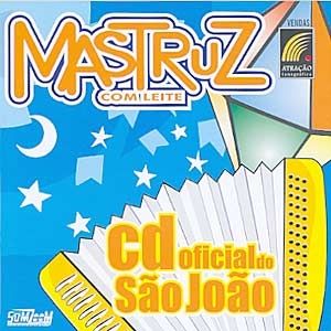 Baixar Cd Mastruz Com Leite Ao Vivo 1997 Cd Oficial Do Sao Joao Discografia De Mastruz Com Leite Letras