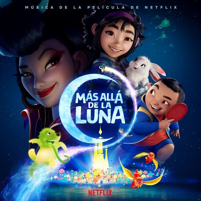 Más Allá de La Luna (Música de La Película de Netflix) | Discografía de - Viaje A La Luna Pelicula Animada