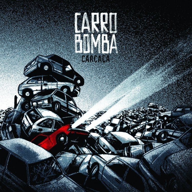 Imagem do álbum Carcaça do(a) artista Carro Bomba