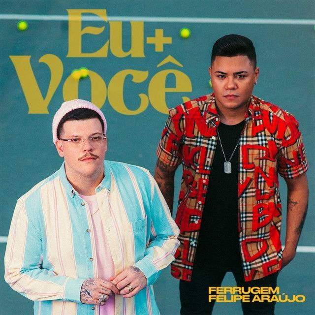 Imagem do álbum Eu + Você (part. Felipe Araújo) do(a) artista Ferrugem