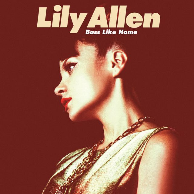 Imagem do álbum Bass Like Home do(a) artista Lily Allen