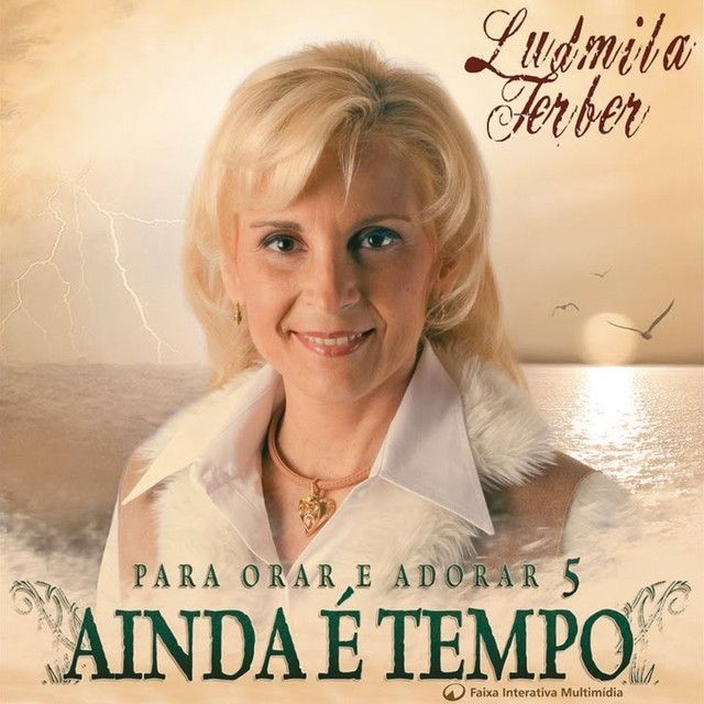 Imagem do álbum Ainda É Tempo do(a) artista Ludmila Ferber