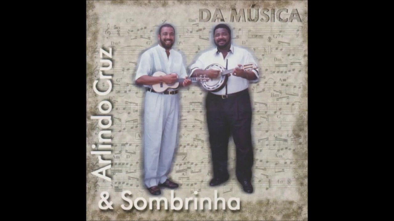Imagem do álbum Da Música do(a) artista Arlindo Cruz e Sombrinha