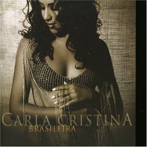 Imagem do álbum Brasileira do(a) artista Carla Cristina