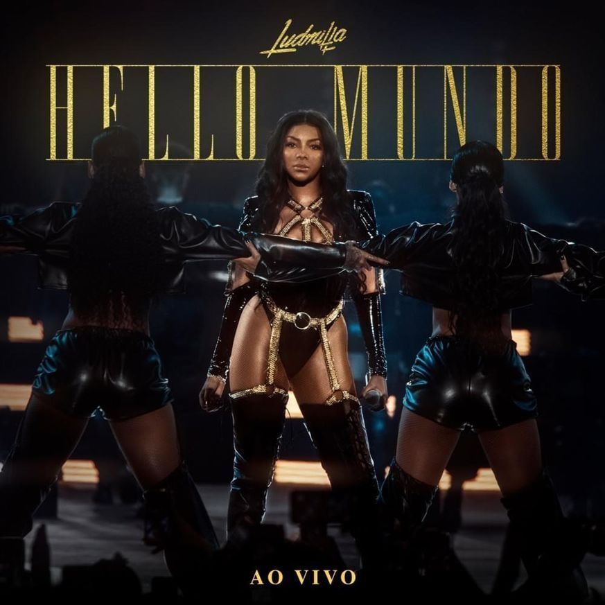 Hello Mundo (Ao Vivo) | Discografia de Ludmilla - LETRAS