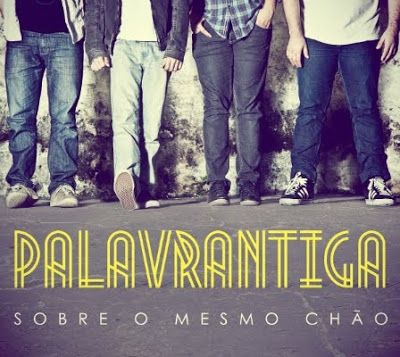 palavrantiga deixa eu viver a boa nova