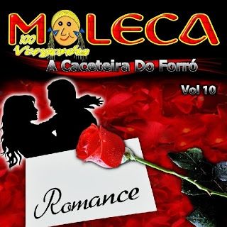 Imagem do álbum Romance - Volume 10 do(a) artista Moleca 100 Vergonha
