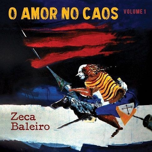 Imagem do álbum O Amor No Caos, Vol. 1 do(a) artista Zeca Baleiro