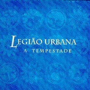 A Tempestade Ou O Livro Dos Dias | Discografia De Legião Urbana ...