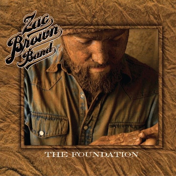 The Foundation Discografia de Zac Brown Band LETRAS.MUS.BR