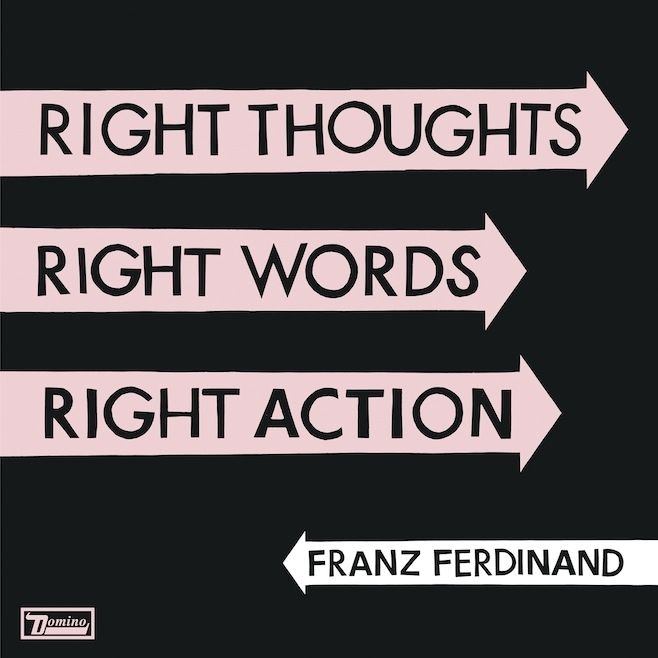 Imagem do álbum Right Thoughts, Right Words, Right Action do(a) artista Franz Ferdinand
