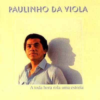 Imagem do álbum A Toda Hora Rola Uma Estoria do(a) artista Paulinho da Viola