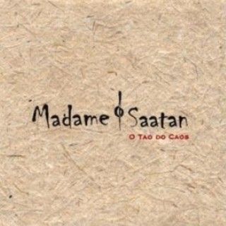 Imagem do álbum Tao do Caos do(a) artista Madame Saatan