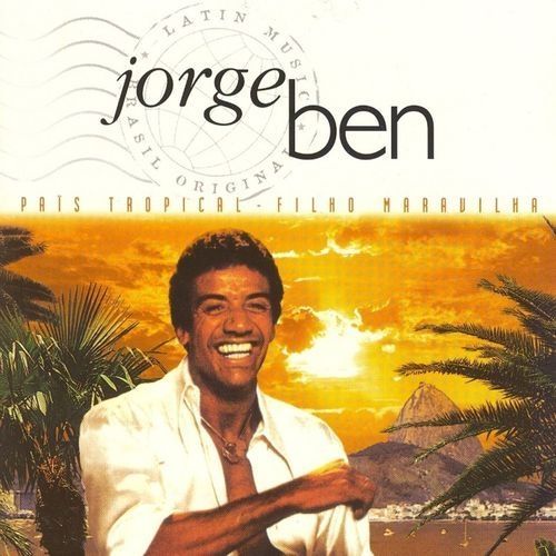 Jorge Ben | Discografia De Jorge Ben Jor - LETRAS.MUS.BR