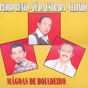 Imagem do álbum Mágoas de Boiadeiro do(a) artista Pedro Bento e Zé da Estrada