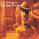 Imagem do álbum To Be Frank do(a) artista Nik Kershaw