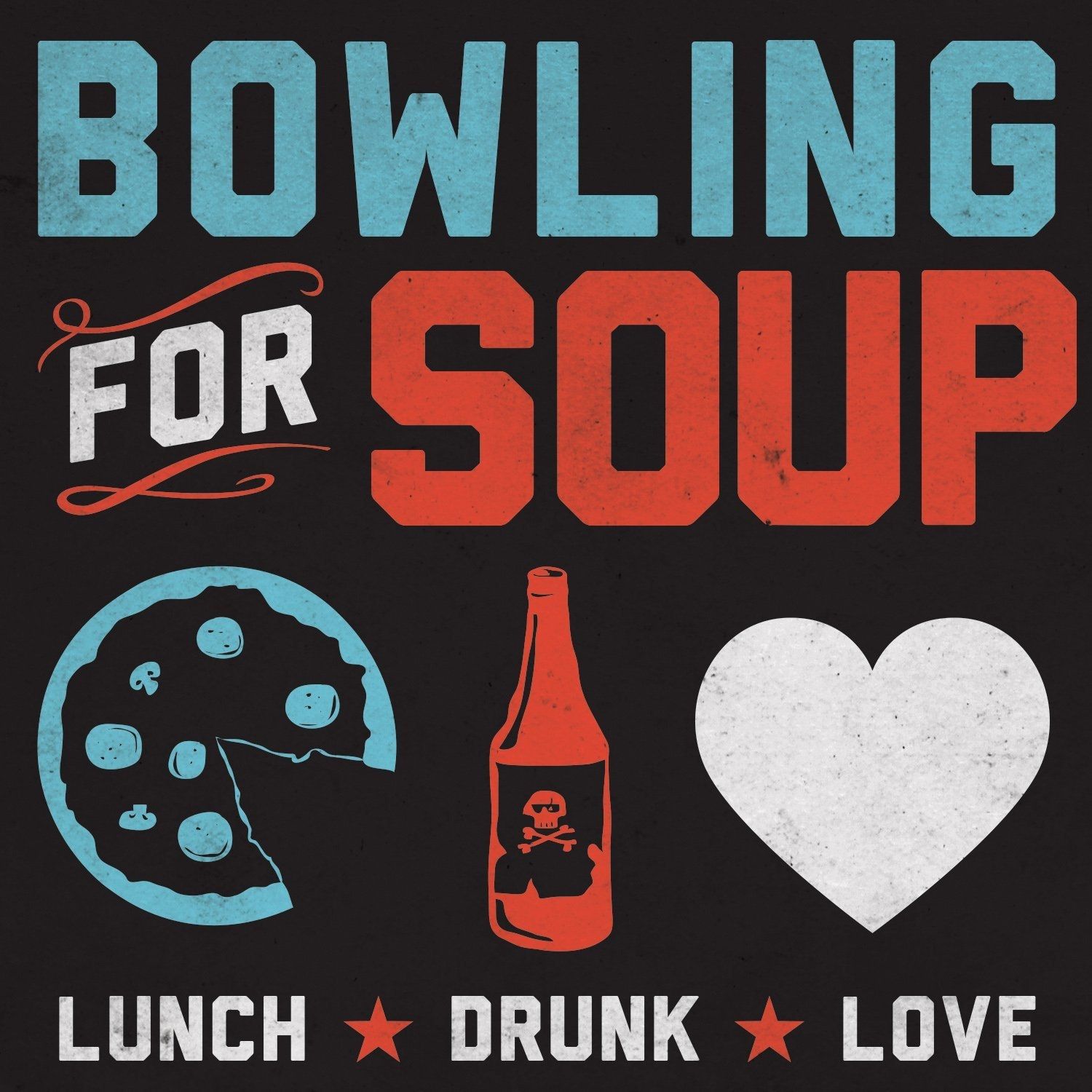 Imagem do álbum Lunch Drunk Love do(a) artista Bowling For Soup
