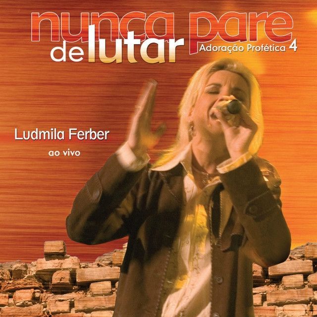 Imagem do álbum Nunca Pare de Lutar (Ao Vivo) do(a) artista Ludmila Ferber