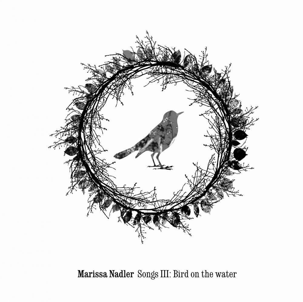 Songs III: Bird On The Water | Discografia de Marissa Nadler ...