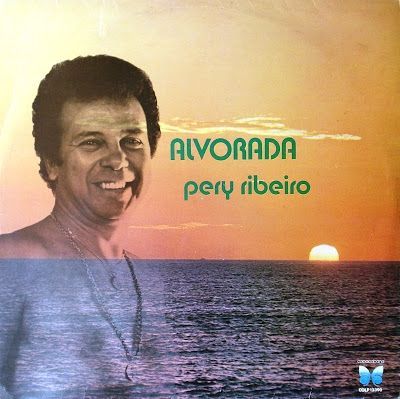 Imagem do álbum Alvorada do(a) artista Pery Ribeiro