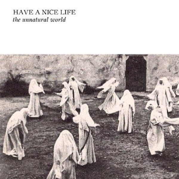 Have A Nice Life Letras Mus Br