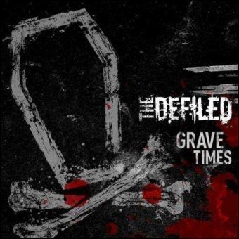 Imagem do álbum Grave Times do(a) artista The Defiled